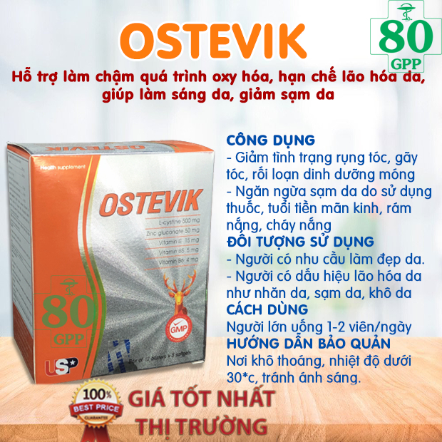 OSTEVIK - Hỗ trợ làm chậm quá trình oxy hóa, hạn chế lão hóa da, giúp làm sáng da, giảm sạm da